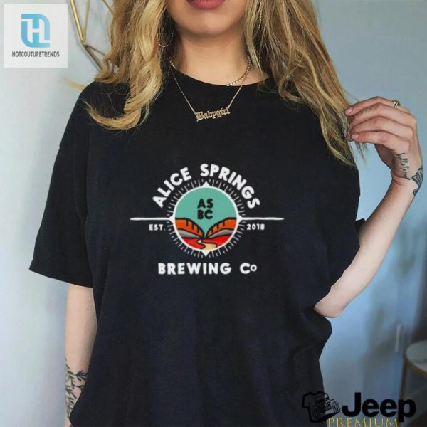 Get Hopped In Style Alice Springs Brewing Co Shirt hotcouturetrends 1