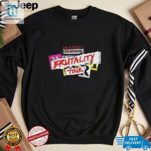 Get Your Laughs With The Hilarious 2024 Brutality Tour Shirt hotcouturetrends 1 1