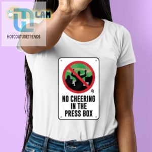 Laugh Out Loud With Our No Cheering Press Box Shirt hotcouturetrends 1 1