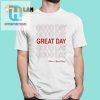 Get Your Laugh On Russell Dickerson Great Day Tee hotcouturetrends 1