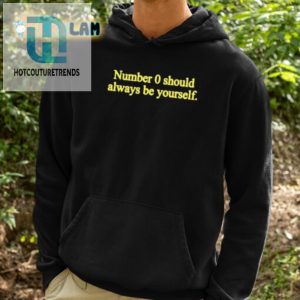 Be Yourself Always Funny 0 Should Be You Shirt hotcouturetrends 1 3