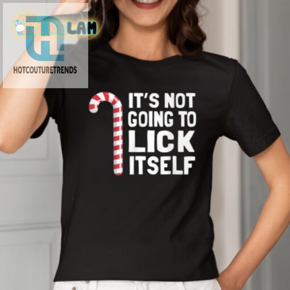 Quirky Its Not Going To Lick Itself Shirt For Fun Lovers