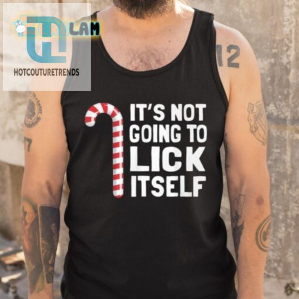 Quirky Its Not Going To Lick Itself Shirt For Fun Lovers hotcouturetrends 1 4