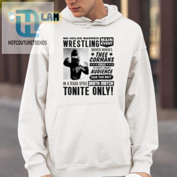 Comically Fierce Thee Cormans Death Match Wrestling Tee hotcouturetrends 1 3