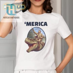 Historic Humor Theodore Roosevelt Allosaurus Trex Shirt hotcouturetrends 1 1