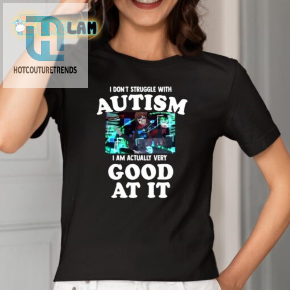 Funny Autism Tshirt Mastering Autism With Humor  Style