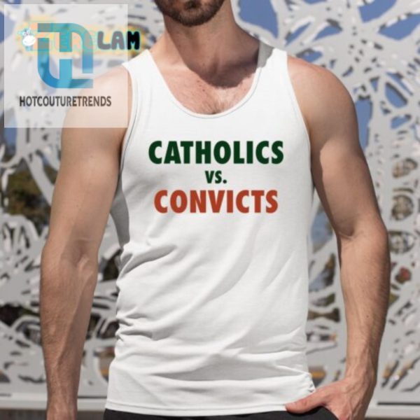 Epic Catholics Vs Convicts Tee Hilarious Retro Throwback hotcouturetrends 1 4