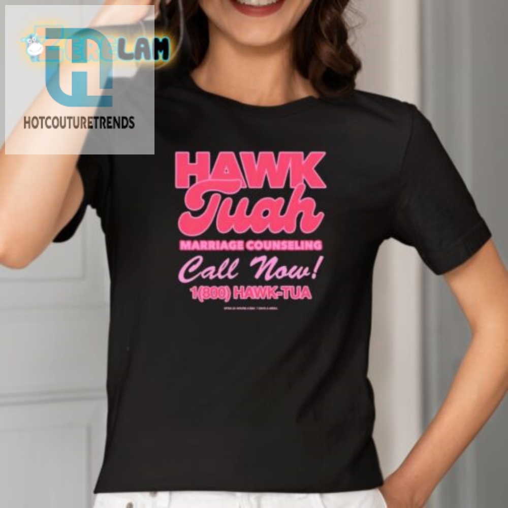 Get Hitched  Laugh Hawk Tuah Counseling Shirt  Call Now