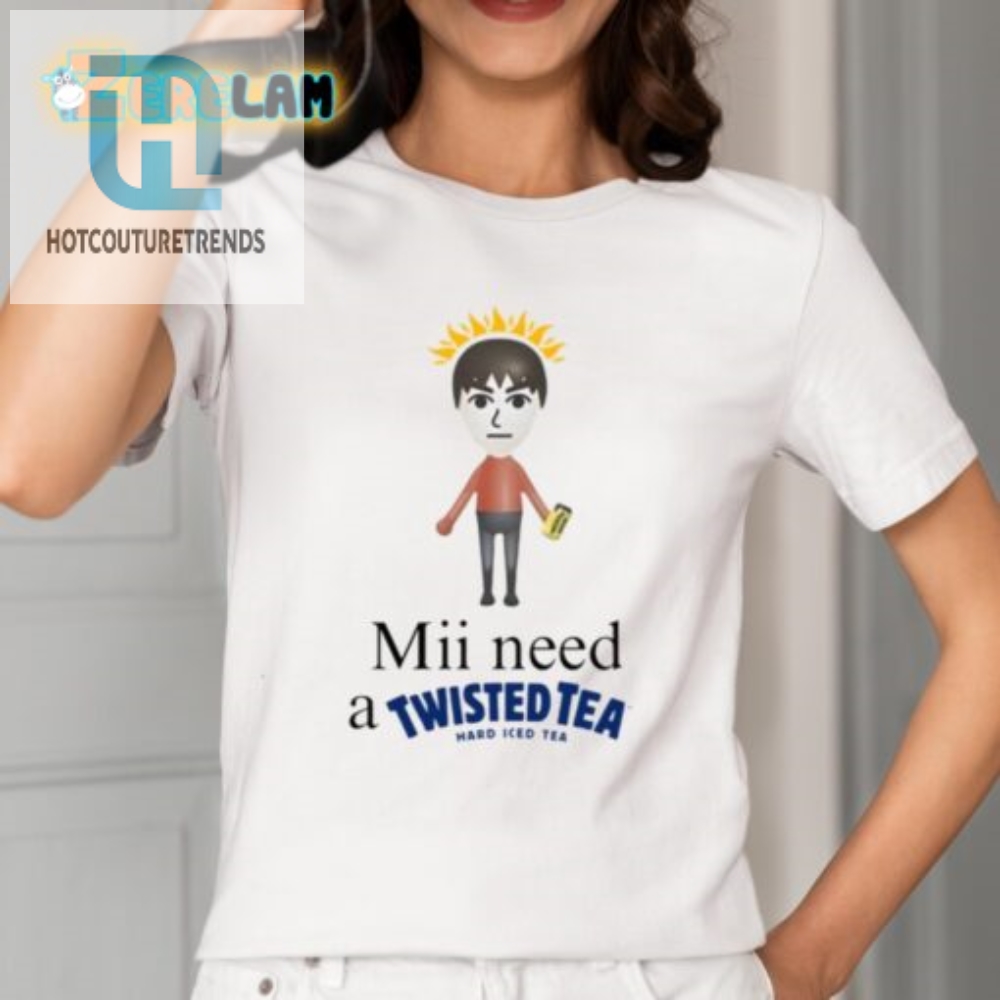 Grab A Laugh Mii Need A Twisted Tea Hard Iced Tee Shirt