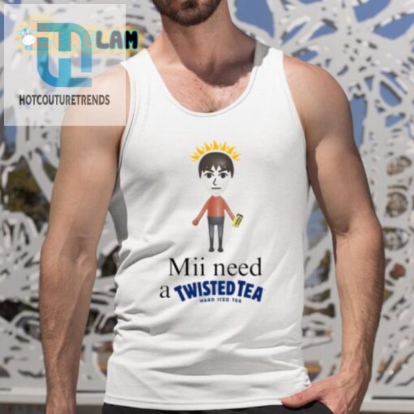 Grab A Laugh Mii Need A Twisted Tea Hard Iced Tee Shirt hotcouturetrends 1 4