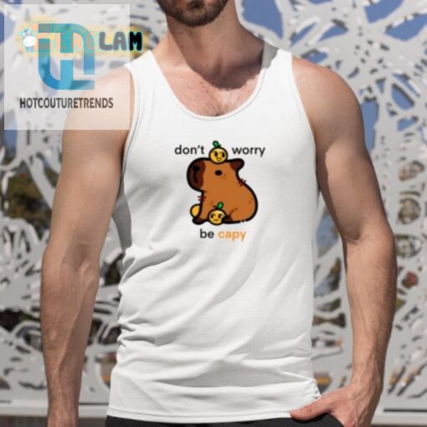 Get Happy With Our Hilarious Dont Worry Be Capy Shirt hotcouturetrends 1 4