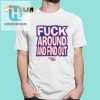 Funny Race Day Shirt Bold Fuck Around Find Out Slogan hotcouturetrends 1