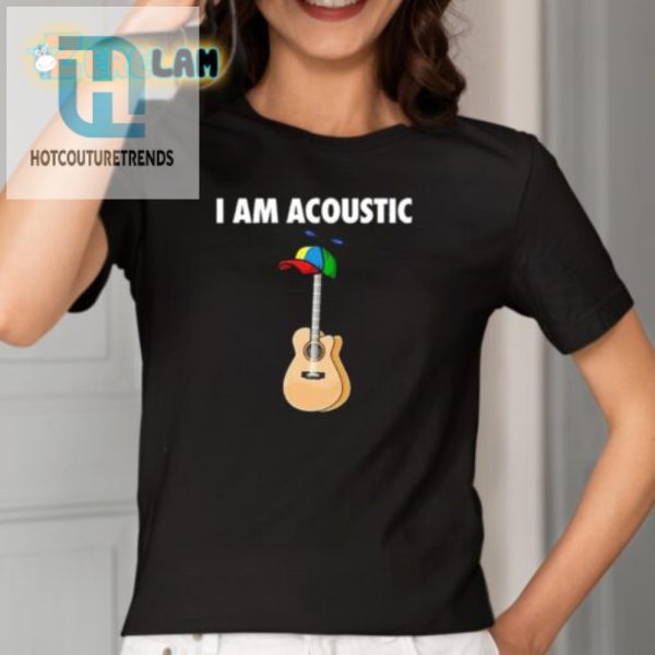 Strum Up Laughs Unique I Am Acoustic Guitar Shirt hotcouturetrends 1 1