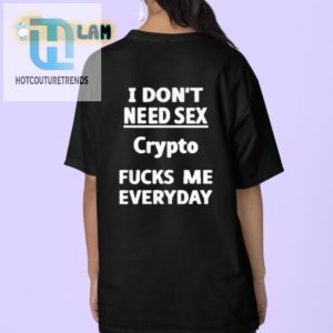 Funny Crypto Fucks Me Shirt Hilarious And Unique hotcouturetrends 1 3