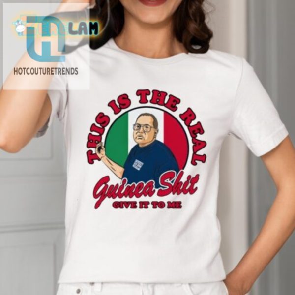 Get The Unique Real Guinea Shit Shirt Hilarious Bold hotcouturetrends 1 1