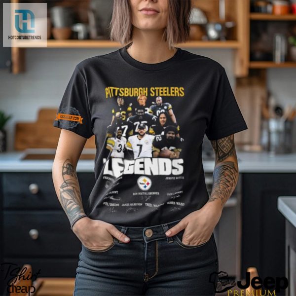 Steelers Fans Wear Legends Laugh Harder With Our Tee hotcouturetrends 1