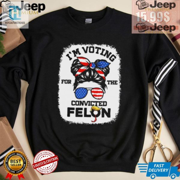 Funny Trump Girl Voter Tee Vote Convicted Felon 2024 hotcouturetrends 1