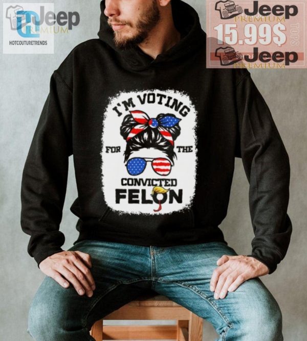 Funny Trump Girl Voter Tee Vote Convicted Felon 2024 hotcouturetrends 1 3