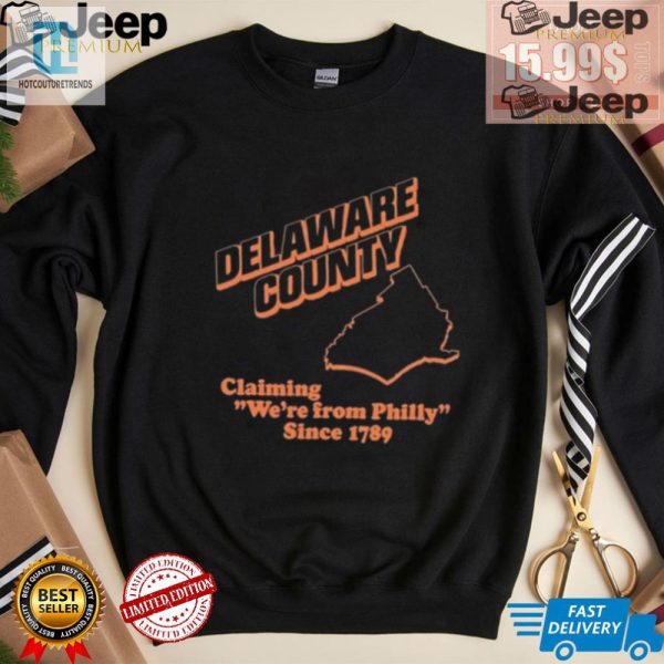 Delcos Philly Claim Shirt Hilarious Since 1789 hotcouturetrends 1