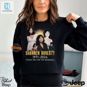 Lol Shannen Doherty 19712024 Tee Memories Laughs hotcouturetrends 1 2