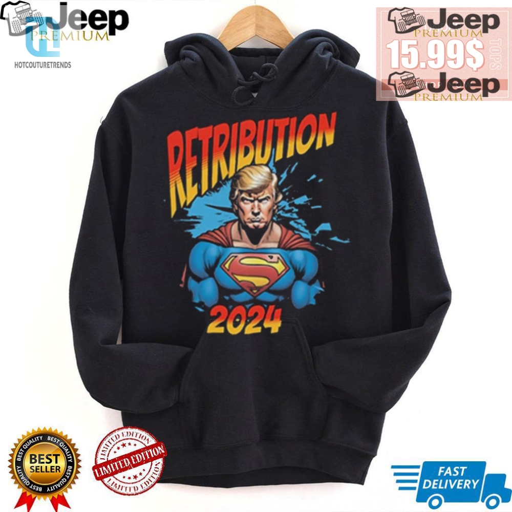 Funny Trump Superhero 2024 Tshirt  Rally In Style