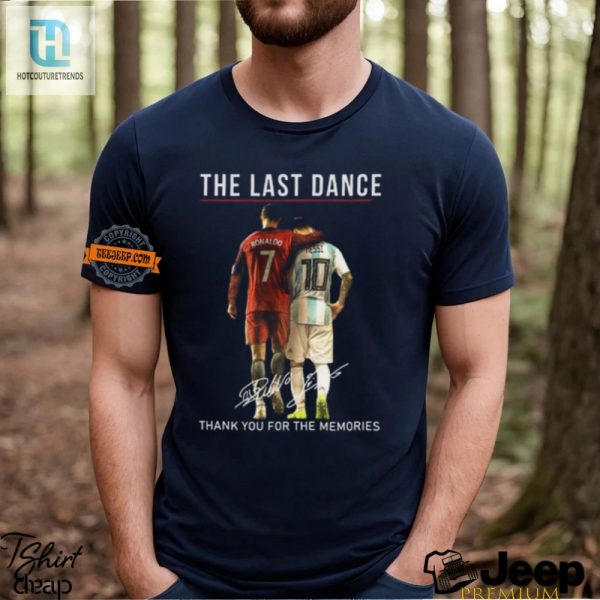 Messi Ronaldo Tee Thanks For The Laughs Memories hotcouturetrends 1 1