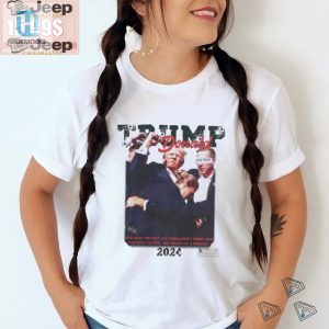 Trump 2024 Tee You Punks Didnt Finish Hilarious Unique hotcouturetrends 1 1