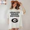 Funny Legalize Drunk Driving Georgia Shirt Unique Bold hotcouturetrends 1