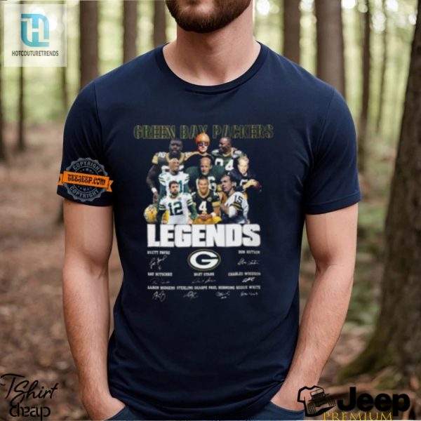 Packers Legends Tee Wear History Laugh Hard hotcouturetrends 1 1