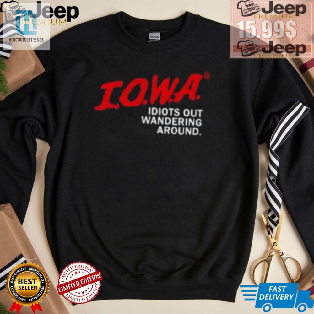 Funny Iowa Idiots Shirt  Unique And Hilarious Design