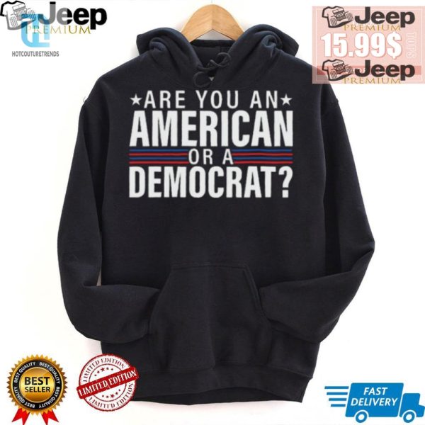 Funny American Or Democrat Shirt Stand Out With Humor hotcouturetrends 1 2