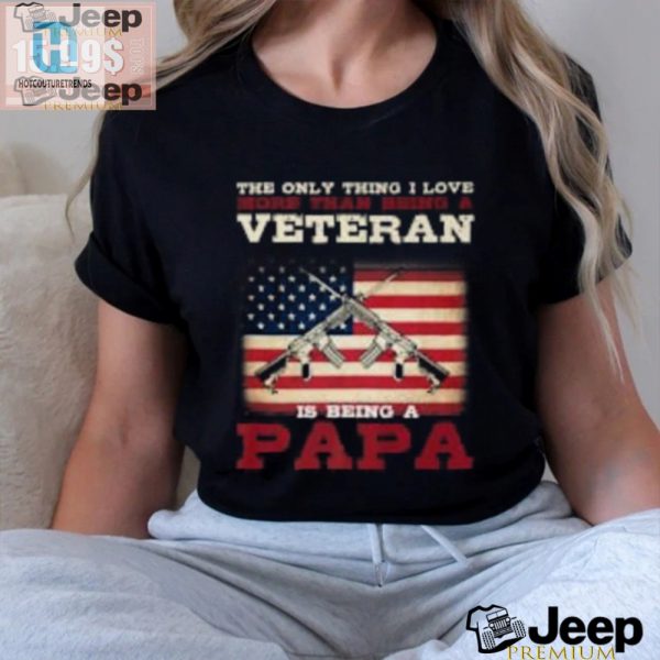 Funny Veteran Papa Shirt Unique Gift For Proud Grandpas hotcouturetrends 1 1