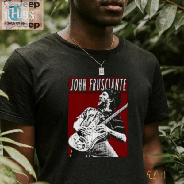 Rock Your Wardrobe Hilarious John Frusciante Tees hotcouturetrends 1