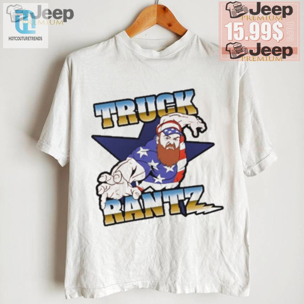 Get Official Brent Terhunes Hilarious Truck Rantz Shirt Now