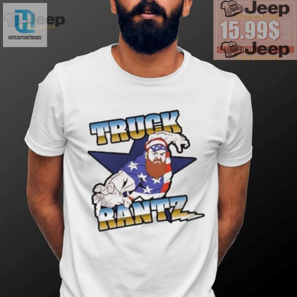 Get Official Brent Terhunes Hilarious Truck Rantz Shirt Now hotcouturetrends 1 3