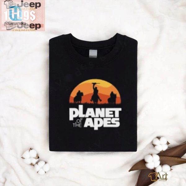 Get Your Laugh On Unique Planet Of The Apes Tshirts hotcouturetrends 1 2