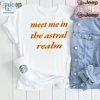 Join The Astral Realm Hilarious Unique Tshirt hotcouturetrends 1