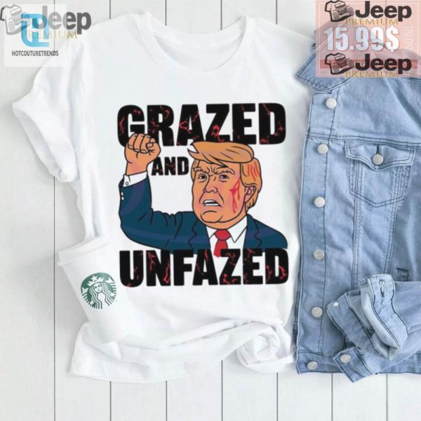 Survived 2024 Trump Shirt Grazed Unfazed Hilarious hotcouturetrends 1