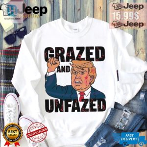 Survived 2024 Trump Shirt Grazed Unfazed Hilarious hotcouturetrends 1 2