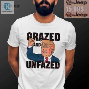 Survived 2024 Trump Shirt Grazed Unfazed Hilarious hotcouturetrends 1 3