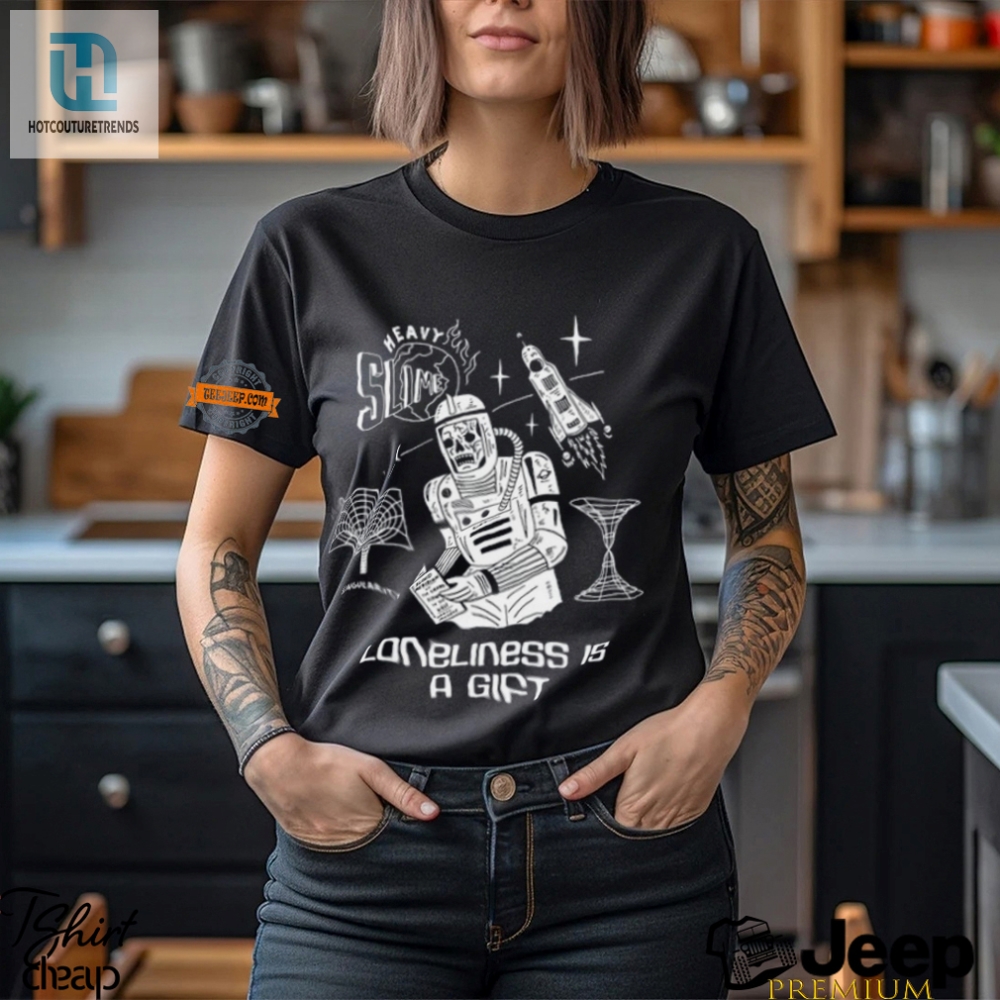 Eric Kenneys Funny Loneliness Is A Gift Unique Tee