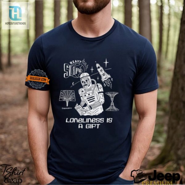 Eric Kenneys Funny Loneliness Is A Gift Unique Tee hotcouturetrends 1 3