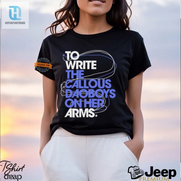 Witty Callous Daoboys Tee Wear Them On Your Sleeves hotcouturetrends 1 2