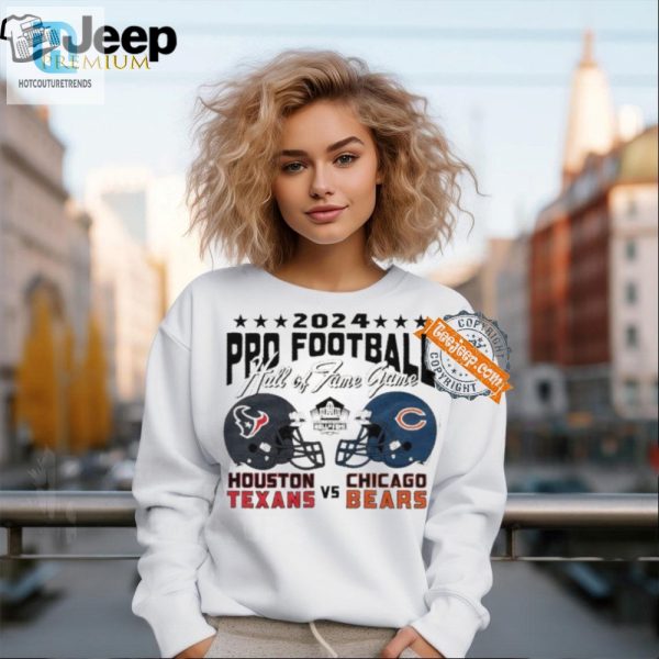 Texans Vs Bears 2024 Hof Shirt Footballs Finest Clash hotcouturetrends 1 2