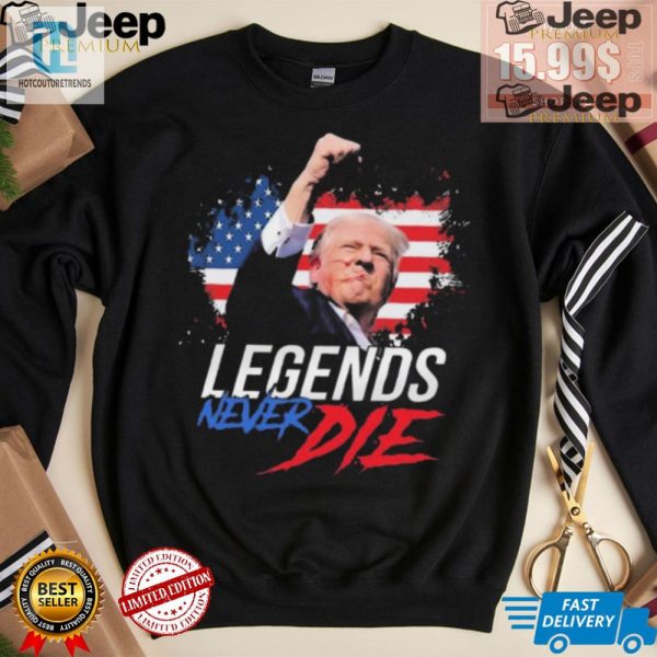 Legendary Trump Fight Rally Shirt Uniquely Hilarious hotcouturetrends 1 3