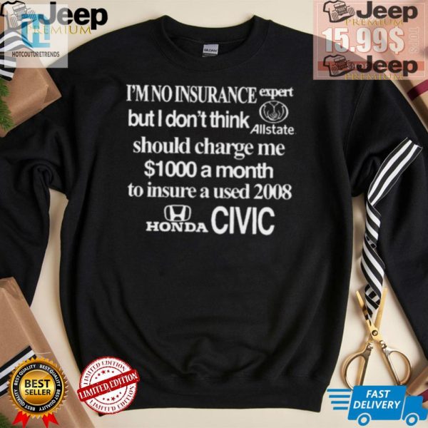 Funny 1000 Allstate Insurance 2008 Honda Civic Tshirt hotcouturetrends 1 3