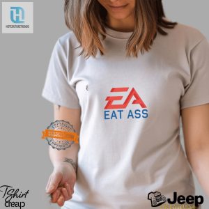 Funny Unique Electronic Arts Eat Ass Tshirt For Gamers hotcouturetrends 1 1