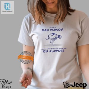 Funny Bad Person Renaissance Man Shirt Standout Humor Tee hotcouturetrends 1 1