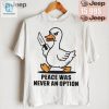 Quack Up Funny Peace Was Never An Option Duck Shirt hotcouturetrends 1