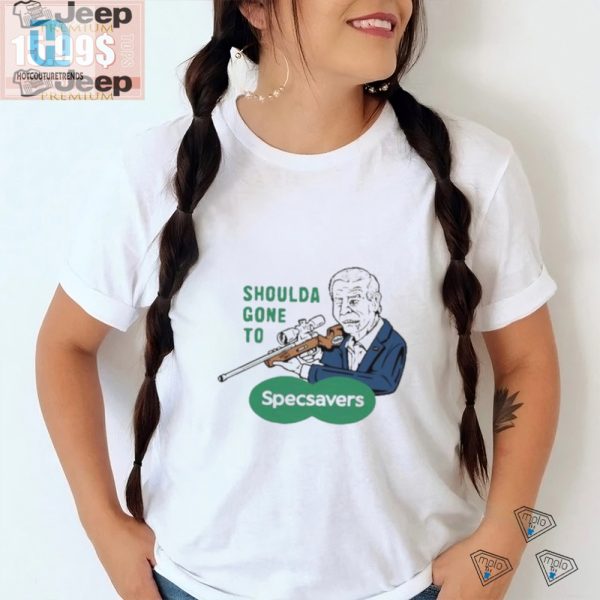 Get The Hilarious Biden Shoulda Gone To Specsavers Shirt hotcouturetrends 1 3